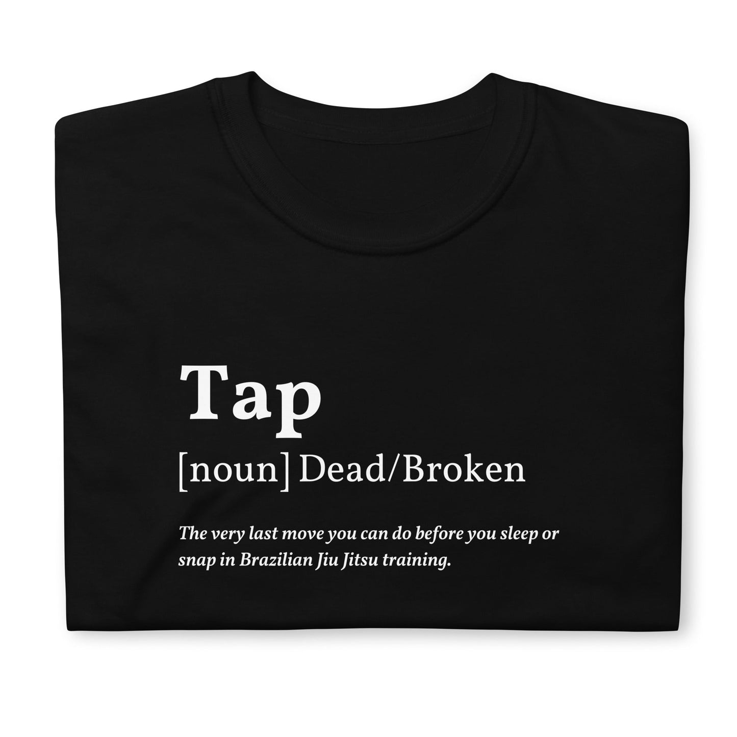 BJJ-themed unisex T-shirt in black with "Tap" definition print.
