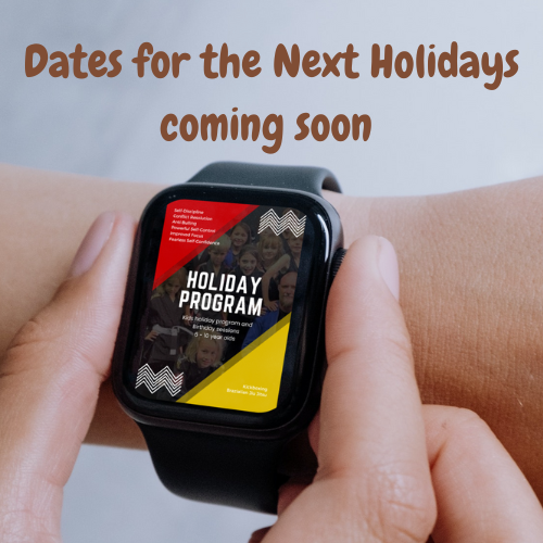 Smartwatch displaying martial arts holiday program details with "Dates for the Next Holidays coming soon" text above.