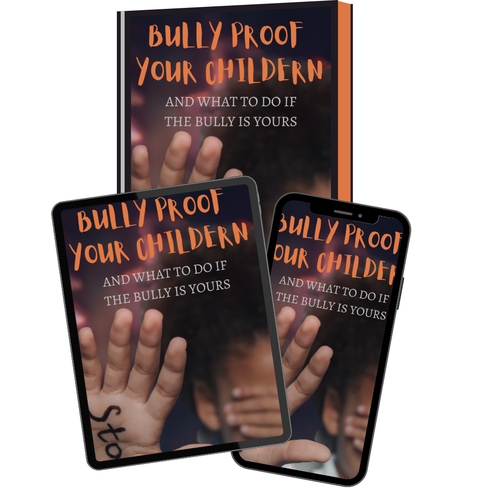 Bully Proof Your Children and What to do if the Bully is Yours